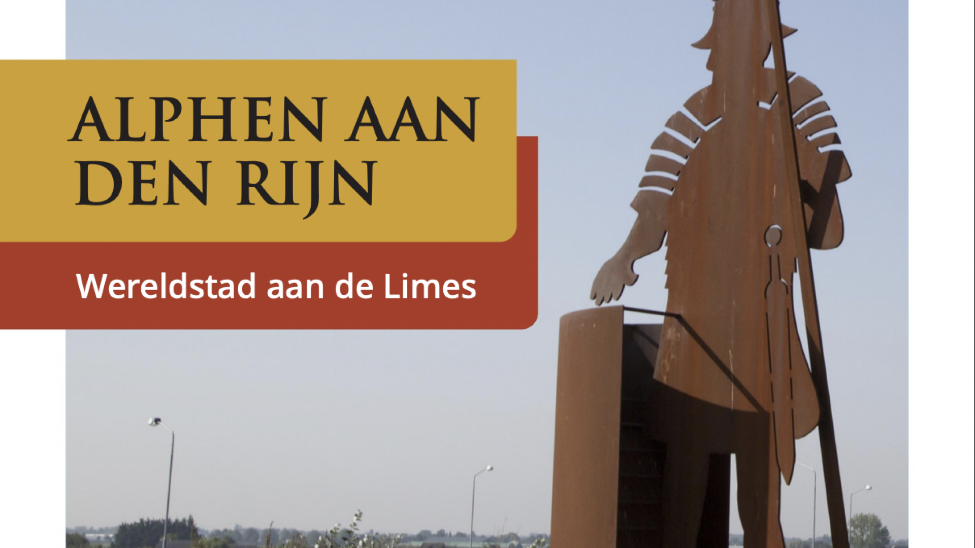 Nieuwe Brochure ''Wereldstad aan de Limes'' voor iedereen