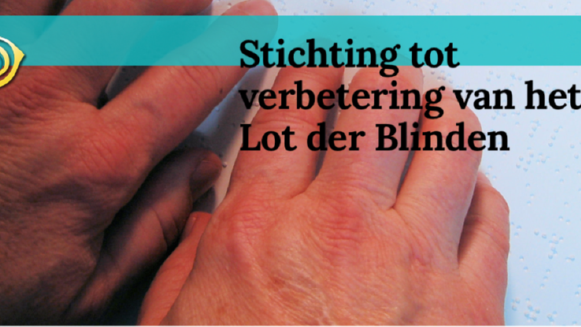 Samenwerking met Stichting tot verbetering van het Lot der Blinden